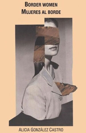 BORDER WOMAN / MUJERES AL BORDE