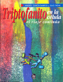 TRIPTOFANITO EN LA CELULA, EL VIAJE CONTINUA