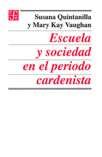 ESCUELA Y SOCIEDAD EN EL PERIODO CARDEN.