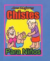 MEJORES CHISTES PARA NIÑOS, LOS