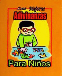 MEJORES ADIVINANZAS PARA NIÑOS, LAS