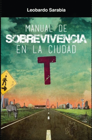 MANUAL DE SOBREVIVENCIA EN LA CIUDAD