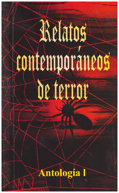 RELATOS CONTEMPORANEOS DE TERROR, ANTOLOGIA 1