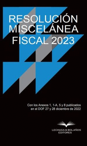 RESOLUCIÓN MISCELÁNEA FISCAL 2023