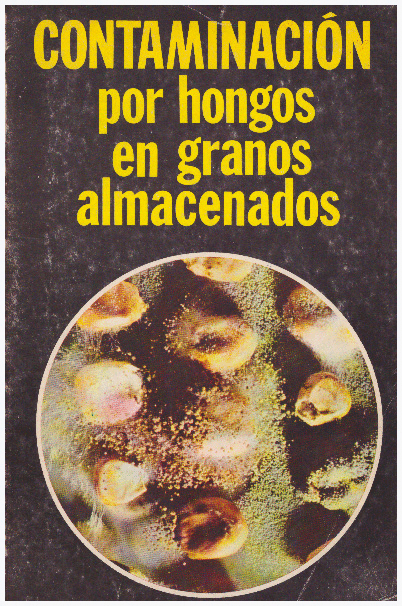CONTAMINCAION POR HONGOS EN GRANOS ALMACENADOS