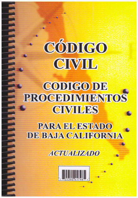 CODIGO CIVIL / CODIGO DE PROCEDIMIENTOS CIVILES DE BAJA CALIFORNIA
