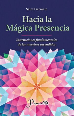HACIA LA MÁGICA PRESENCIA