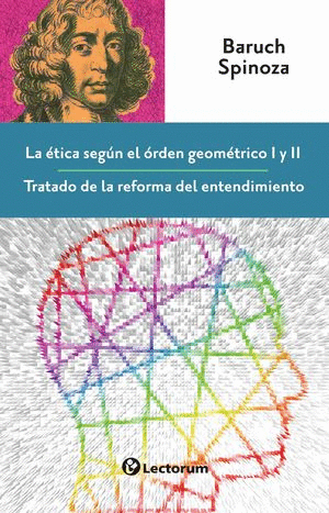 ÉTICA SEGÚN EL ÓRDEN GEOMÉTRICO I Y II, LA