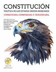 CONSTITUCIÓN POLÍTICA DE LOS ESTADOS UNIDOS MEXICANOS COMENTADA