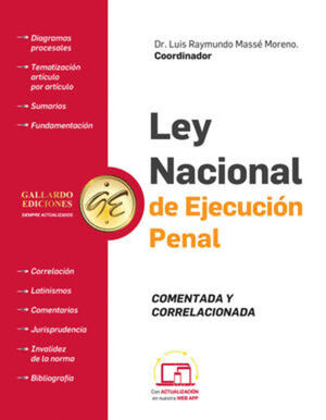 LEY NACIONAL DE EJECUCIÓN PENAL. COMENTADA Y CORRELACIONADA 2025