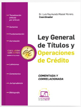 LEY GENERAL DE TÍTULOS Y OPERACIONES DE CRÉDITO COMENTADA Y CORRELACIONADA