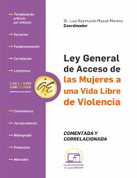 LEY GENERAL DE ACCESO DE LAS MUJERES A UNA VIDA LIBRE DE VIOLENCIA COMENTADA