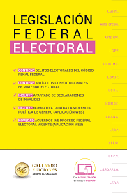 LEGISLACIÓN FEDERAL ELECTORAL