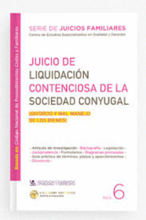 JUICIO DE LIQUIDACIÓN CONTENCIOSA DE LA SOCIEDAD CONYUGAL (DIVORCIO Y MAL MANEJO DE LOS BIENES)