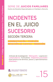 INCIDENTES EN EL JUICIO SUCESORIO SECCIÓN TERCERA