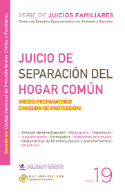 JUICIO DE SEPARACIÓN DEL HOGAR COMÚN (MEDIO PREPARATORIO O MEDIDA DE PROTECCIÓN)