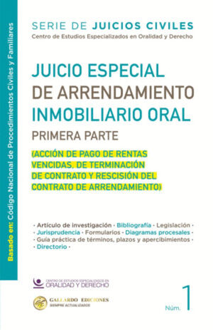 JUICIO ESPECIAL DE ARRENDAMIENTO INMOBILIARIO ORAL PRIMERA PARTE
