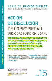 ACCIÓN DE DISOLUCIÓN DE COPROPIEDAD / JUICIO ORDINARIO CIVIL ORAL. NÚM. 15