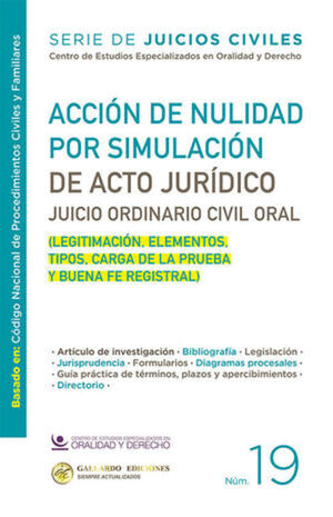 ACCIÓN DE NULIDAD POR SIMULACIÓN DE ACTO JURÍDICO (LEGITIMACIÓN, ELEMENTOS, TIPOS, CARGA DE LA PRUEBA Y BUENA FE REGISTRAL)