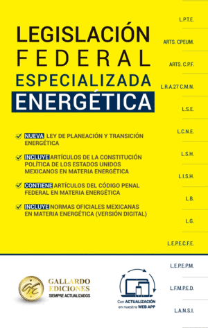 LEGISLACIÓN FEDERAL ESPECIALIZADA ENERGÉTICA