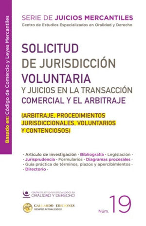 SOLICITUD DE JURISDICCIÓN VOLUNTARIA Y JUICIOS EN LA TRANSACCIÓN COMERCIAL Y EL ARBITRAJE