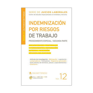 INDEMNIZACIÓN POR RIESGOS DE TRABAJO. PROCEDIMIENTO ESPECIAL / SEGUNDA PARTE