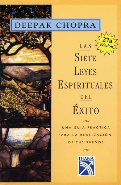 SIETE LEYES ESPIRITUALES DEL EXITO, LAS