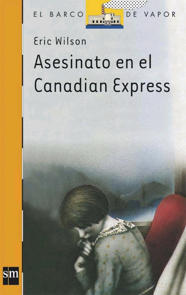 BVN 74 ASESINATO EN EL CANADIAN EXPRESS INCLUYE CUADERNO DE TRABAJO