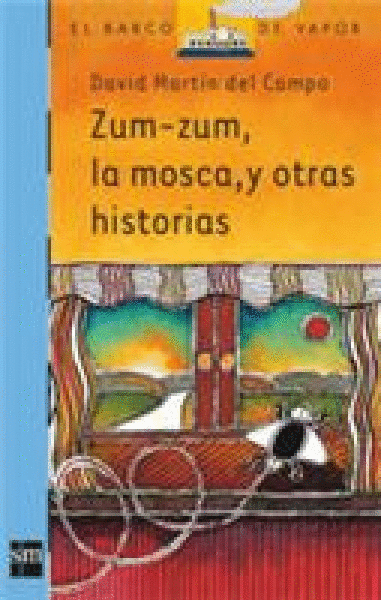 BVA 7 ZUM-ZUM LA MOSCA, Y OTRAS HISTORIAS