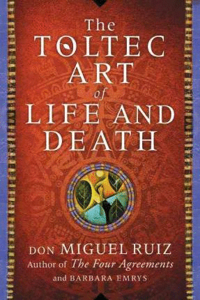 THE TOLTEC ART OF LIFE AND DEATH: A STORY OF DISCOVERY