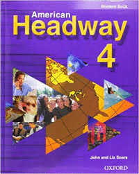 AMERICAN HEADWAY 4 STUDENT BOOK 1RA ED.