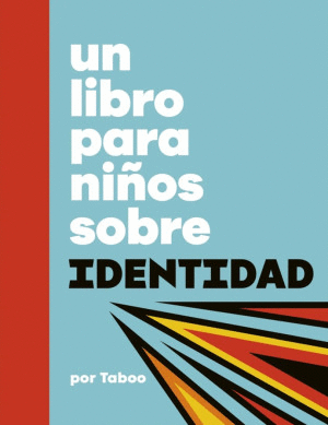 UN LIBRO PARA NIÑOS SOBRE IDENTIDAD
