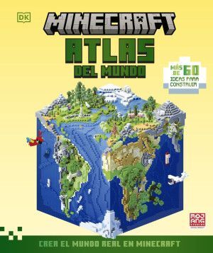MINECRAFT. ATLAS DEL MUNDO