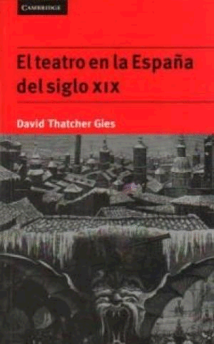 TEATRO EN LA ESPAÑA DEL SIGLO XIX, EL