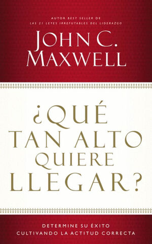 ¿QUE TAN ALTO QUIERES LEGAR?