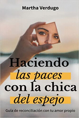 HACIENDO LAS PACES CON LA CHICA DEL ESPEJO