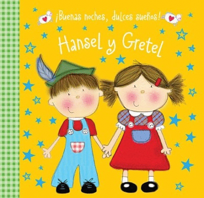 BUENAS NOCHES, DULCES SUEÑOS! HANSEL Y GRETEL