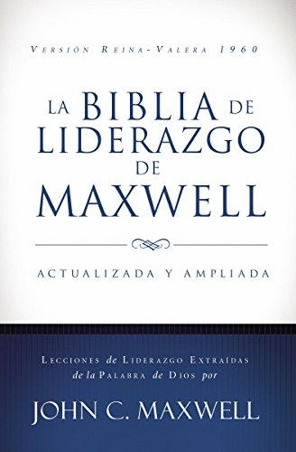 BIBLIA DE LIDERAZGO DE MAXWELL, LA