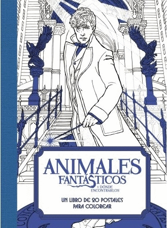 ANIMALES FANTASTICOS Y DONDE ENCONTRALOS UN LIBRO DE 20 POSTALES PARA COLOREAR