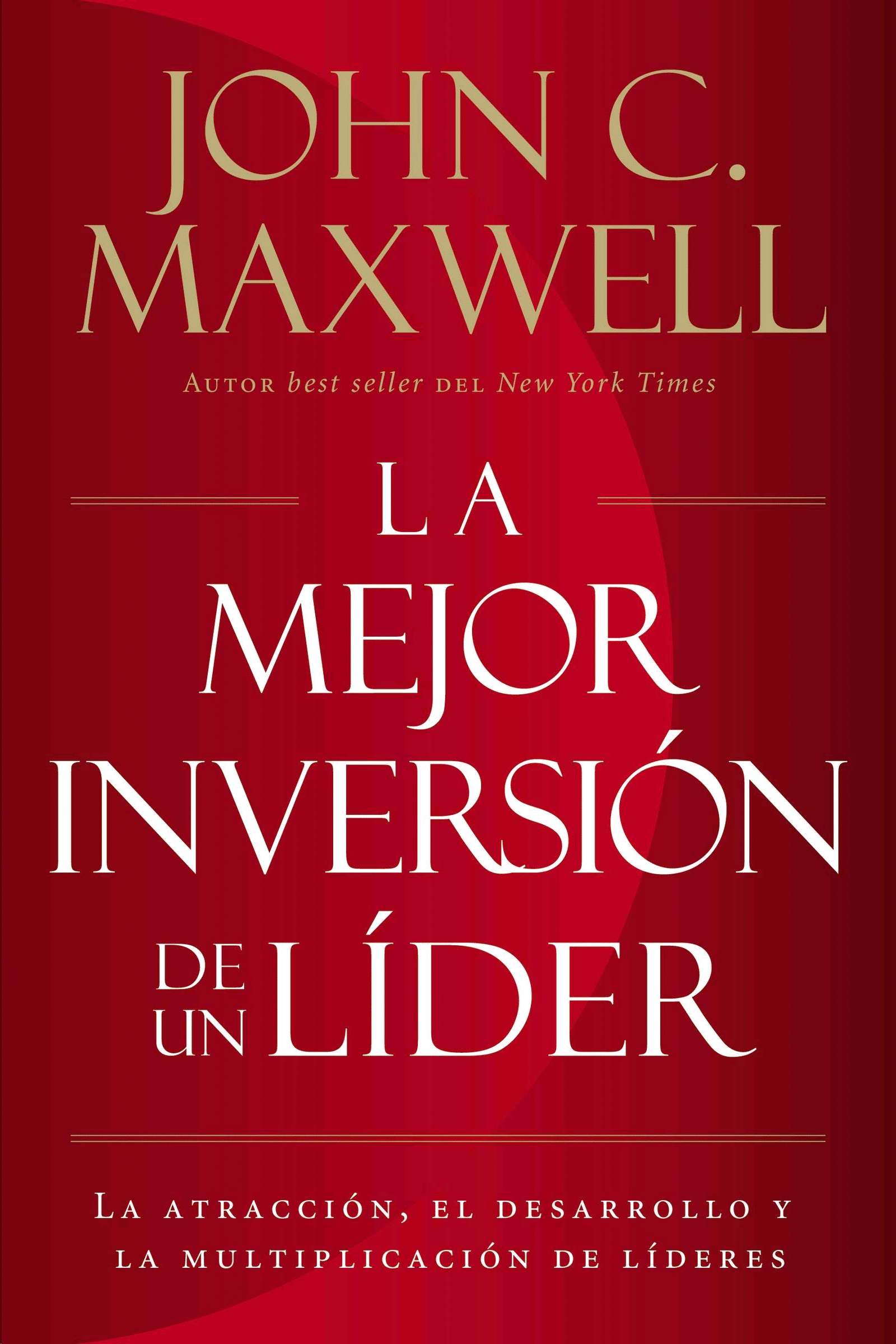 MEJOR INVERSION DE UN LIDER, LA