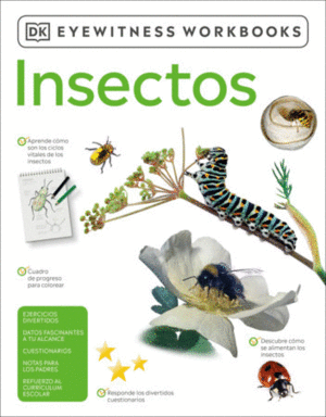 EYEWITNESS WORKBOOK. INSECTOS