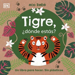 TIGRE, ¿DÓNDE ESTAS?