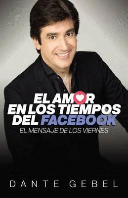 AMOR EN LOS TIEMPOS DEL FACEBOOK, EL
