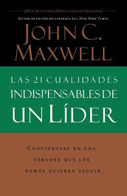 21 CUALIDADES INDISPENSABLES DE UN LIDER, LAS