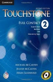 TOUCHSTONE 2 FULL CONTACT 2DA ED.