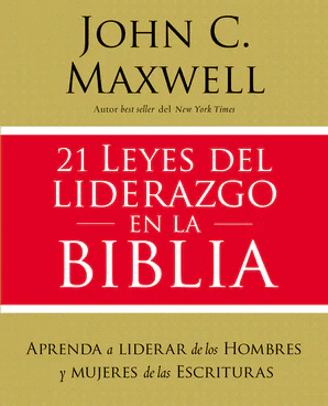 21 LEYES DEL LIDERAZGO EN LA BIBLIA