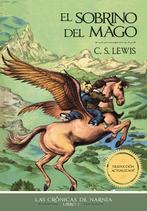 EL SOBRINO DEL MAGO / LAS CRÓNICAS DE NARNIA LIBRO 1