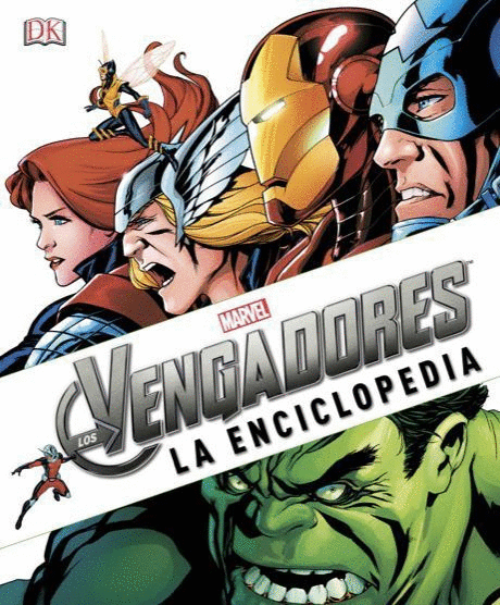 MARVEL THE AVENGERS. LA ENCICLOPEDIA