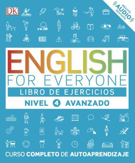 ENGLISH FOR EVERYONE. NIVEL 4 AVANZADO