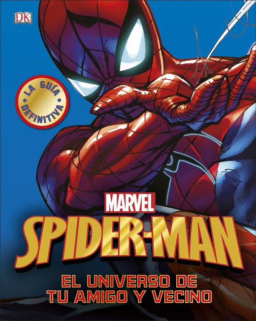 SPIDERMAN. LA GUIA DEFINITIVA